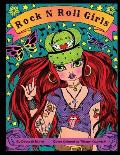 Rock N Roll Girls: A coloring book of girls that love rock N roll. By Deborah Muller