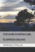 The Vimp Chronicles: Elverson Bound
