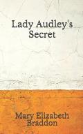 Lady Audley's Secret: (Aberdeen Classics Collection)