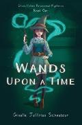 Wands Upon a Time