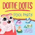 Dottie Dotts: Pool Party