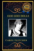 Goo Goo Dolls: A Classical Rock Band, the Original Anti-Anxiety Adult Coloring Book