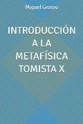 Introducci?n A La Metaf?sica Tomista X: Miguel Alberto Grosso: Trade ...