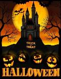 Trick or Treat Halloween: Halloween 2020 Coloring Book Trick or Treat for Adults, 40+ spooky Halloween Pages, Cute and Funny Halloween Gift for