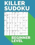 Killer Sudoku Beginner Level: Large Print Puzzle Books For Adults
