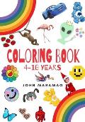 Coloring book: 4 -10 years colors, animals, shapes, toddlers e kids
