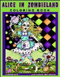 Alice in Zombieland: Alice in Zombieland Coloring Book by Deborah Muller.