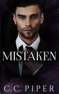 Mistaken: A Dark Billionaire Romance