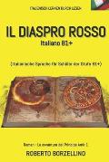 Le Avventure del Principe Amir - Il Diaspro Rosso: Italienische Sprache f?r Sch?ler der Stufe B1