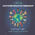 W World Kids, What in the World is the Coronavirus?