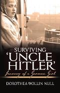 Surviving 'Uncle Hitler': Journey of a German Girl