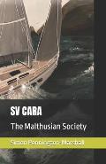 Sv Cara: The Malthusian Society