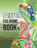 Rainforest Coloring Book: Fun Activity Rainforest Animals and Plants Coloring Book for Adults Relaxation - Protect the Wildlife Gifts for People