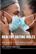 Healthy Dating Rules: How to Hаvе a Grеаt Dating Exреrіеnсе