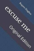 excuse me: Original Edition
