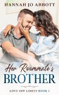 Her Roommate's Brother: A Christian fake romance story
