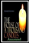 The House of a Thousand Candles ANNOTATED