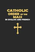 Catholic Order of the Mass in English and French (Black Cover Edition)