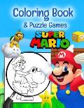 Super Mario Coloring Book: Premium Super Mario Coloring Book For Kids & Adults Designed To Relieve Stress + Puzzle Game (Unofficial)