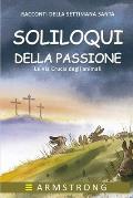 Soliloqui Della Passione: La Via Crucis degli animali