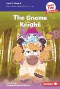 The Gnome Knight: Book 8