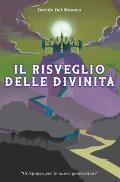 Il Risveglio delle Divinit?