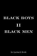 Black Boys II Black Men: An Applied Dissertation Submitted to the Abraham S. Fischler College of Education in Partial Fulfillment of the Requir