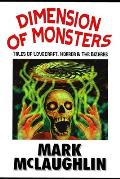 Dimension Of Monsters: Creatures, Possession & Lovecraftian Horror