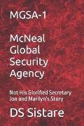 MGSA-1 McNeal Global Security Agency: Not His Glorified Secretary Jon and Marilyn's Story