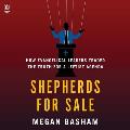 Shepherds for Sale: How Evangelical Leaders Traded the Truth for a Leftist Agenda