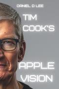 Tim Cook's Apple Vision