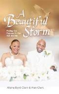 A Beautiful Storm: Finding our Purpose on our ALS Journey