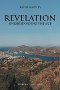 Revelation: Understanding The Age