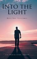 Into the Light: Book Two: Vengeance