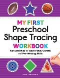 My First Preschool Shape Tracing Workbook