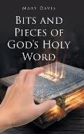 Bits And Pieces Of God's Holy Word