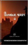 The Tranquil Series II