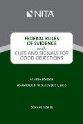 Federal Rules of Evidence with Cues and Signals for Good Objections