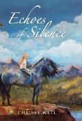 Echoes of Silence