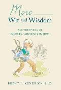 More Wit and Wisdom: Another Year of Foolin' Around in Bed