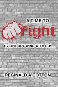 A Time To Fight: Everybody Wins with EQ