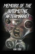 Memoirs of the Automotive Aftermarket