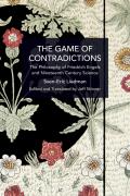 The Game of Contradictions: The Philosophy of Friedrich Engels and Nineteenth Century Science
