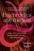 Psychedelics and the Soul - Signed Edition