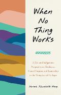 When No Thing Works - Signed Edition