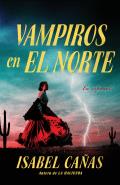 Vampiros En El Norte / Vampires of El Norte