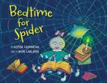 Bedtime for Spider: A sweet rhyming bedtime story for toddlers and their parents