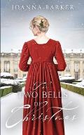 The Two Bells of Christmas: A Regency Romance Novella