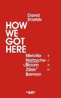 How We Got Here - Signed Edition