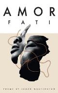 Amor Fati: Poems Curated by Fate